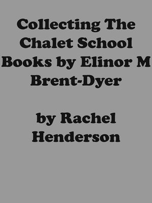 cover image of Collecting the Chalet School Books by Elinor M Brent-Dyer